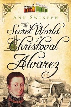portada The Secret World of Christoval Alvarez (en Inglés)