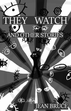 portada They Watch: and Other Stories (en Inglés)