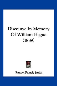 portada discourse in memory of william hague (1889) (en Inglés)