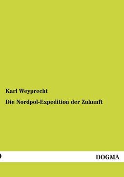 portada Die Nordpol-Expedition Der Zukunft (German Edition)