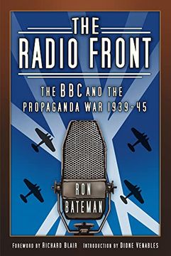 portada The Radio Front: The bbc and the Propaganda war 1939-45 (in English)