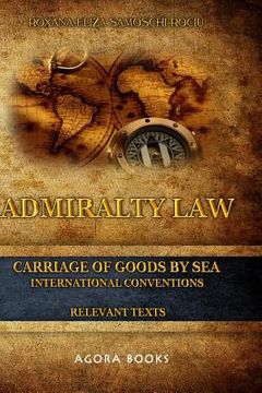 portada Admiralty Law - Carriage of Goods by Sea: International Conventions (in English)