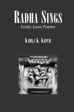 portada Radha Sings: Erotic Love Poems (en Inglés)