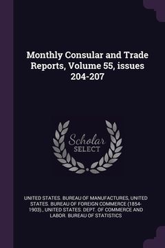 portada Monthly Consular and Trade Reports, Volume 55, issues 204-207