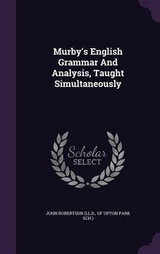 portada Murby's English Grammar And Analysis, Taught Simultaneously