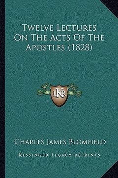 portada twelve lectures on the acts of the apostles (1828) (in English)