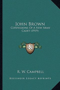 portada john brown: confessions of a new army cadet (1919) (en Inglés)