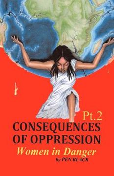 portada consequences of oppression pt. 2 women in danger (en Inglés)