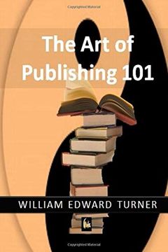 portada Art of Publishing 101 (en Inglés)