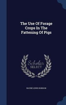 portada The Use Of Forage Crops In The Fattening Of Pigs