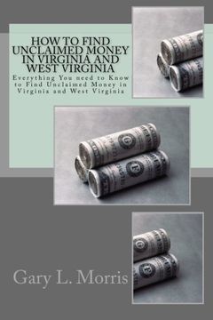portada How to Find Unclaimed Money in Virginia and West Virginia: Everything You need to Know to Find Unclaimed Money in Virginia and West Virginia