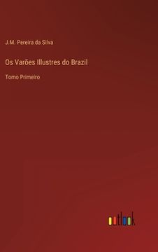 portada Os Varões Illustres do Brazil: Tomo Primeiro 