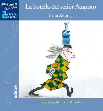 portada La Botella del Señor Augusto, de Pello Añorga (Mis Cuentos Favoritos Tren Azul)
