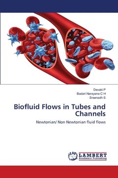 portada Biofluid Flows in Tubes and Channels (en Inglés)