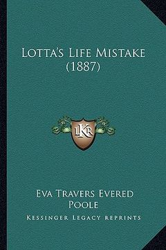 portada lotta's life mistake (1887) (in English)