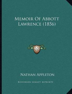portada memoir of abbott lawrence (1856) (en Inglés)