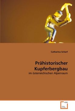 portada Prähistorischer Kupferbergbau