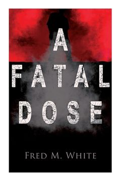 portada A Fatal Dose: Behind the Mask (in English)
