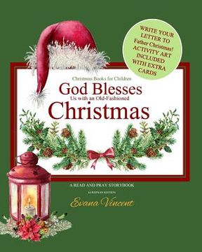 portada Christmas Books for Children: God Blesses Christmas A Read and Pray Storybook Write Your Letter to Father Christmas! Activity Art Included Make Chri (en Inglés)