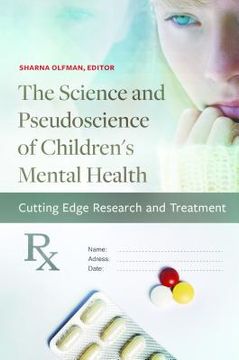 portada The Science and Pseudoscience of Children's Mental Health: Cutting Edge Research and Treatment (en Inglés)