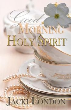 portada Good Morning Holy Spirit (en Inglés)