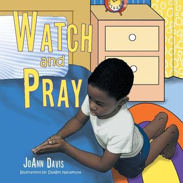 portada Watch and Pray: (A Book for Children) Ages 3-8 (en Inglés)