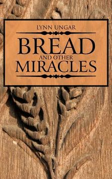 portada bread and other miracles (en Inglés)