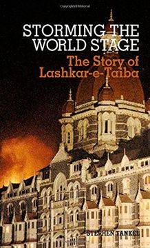 portada Storming the World Stage: The Story of Lashkar-E-Taiba (en Inglés)