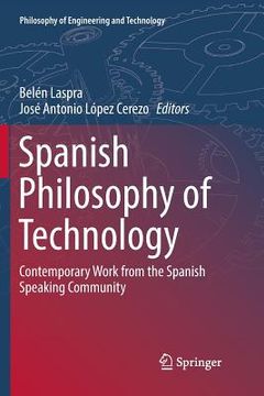 portada Spanish Philosophy of Technology: Contemporary Work from the Spanish Speaking Community (en Inglés)