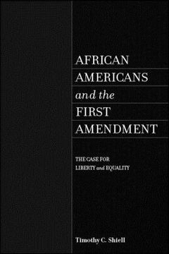 portada African Americans and the First Amendment: The Case for Liberty and Equality (in English)