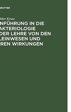 portada Einführung in die Bakteriologie Oder Lehre von den Kleinwesen und Ihren Wirkungen (in German)