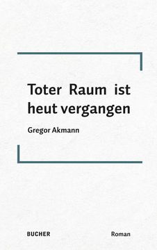 portada Toter Raum ist Heut Vergangen (in German)