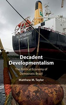 portada Decadent Developmentalism: The Political Economy of Democratic Brazil (en Inglés)