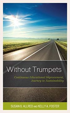 portada Without Trumpets: Continuous Educational Improvement, Journey to Sustainability (en Inglés)