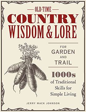 portada Old-Time Country Wisdom and Lore for Garden and Trail: 1,000S of Traditional Skills for Simple Living 