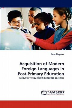 portada acquisition of modern foreign languages in post-primary education (en Inglés)