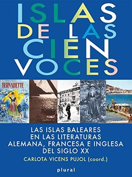 portada Islas de las Cien Voces. Las Islas Baleares en las Literaturas Alemana, Francesa (Plural)