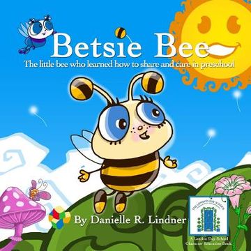 portada Betsie Bee: The little bee who learned how to share (in English)