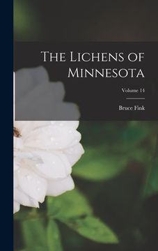 portada The Lichens of Minnesota; Volume 14