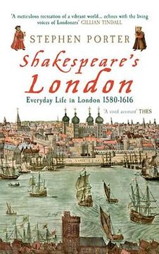 portada Shakespeare's London: Everyday Life in London 1580-1616 (en Inglés)