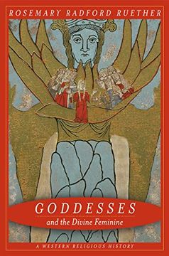 portada Goddesses and the Divine Feminine: A Western Religious History (en Inglés)