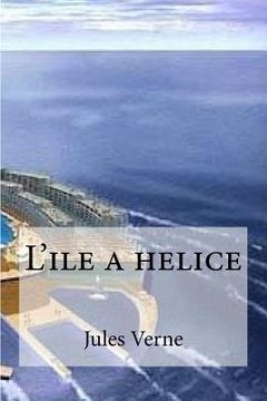 portada L'ile a helice (in French)