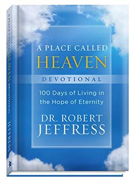 portada A Place Called Heaven Devotional: 100 Days of Living in the Hope of Eternity (en Inglés)
