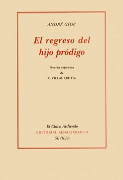 portada El Regreso del Hijo Pródigo. Versión Española de Xavier Urrutia. Edición Facsímil (1942, Editorial Séneca, México). (in Spanish)