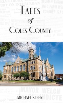 portada Tales of Coles County, Illinois