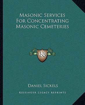 portada masonic services for concentrating masonic cemeteries (en Inglés)