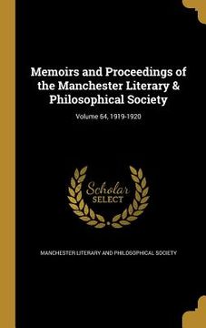 portada Memoirs and Proceedings of the Manchester Literary & Philosophical Society; Volume 64, 1919-1920 (en Inglés)