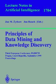 portada principles of data mining and knowledge discovery: third european conference, pkdd'99 prague, czech republic, september 15-18, 1999 proceedings (en Inglés)