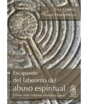 portada Escapando del Laberinto del Abuso Espiritual (in Spanish)