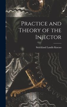 portada Practice and Theory of the Injector (en Inglés)